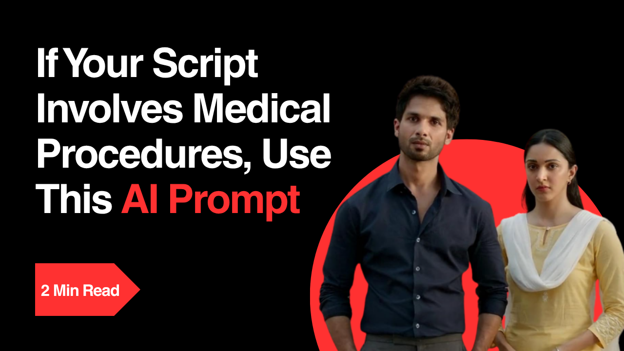 If Your Script Involves Hospitals or Medical Procedures, Use This AI Prompt