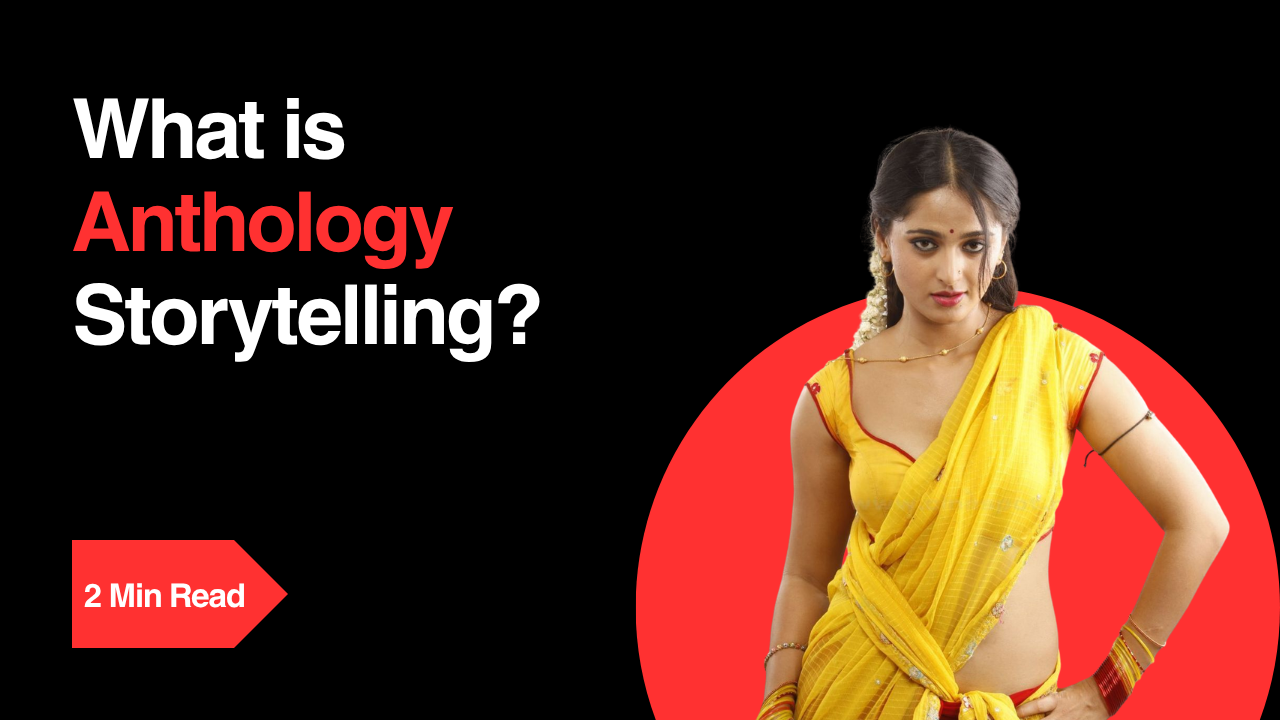 What is Anthology Storytelling?