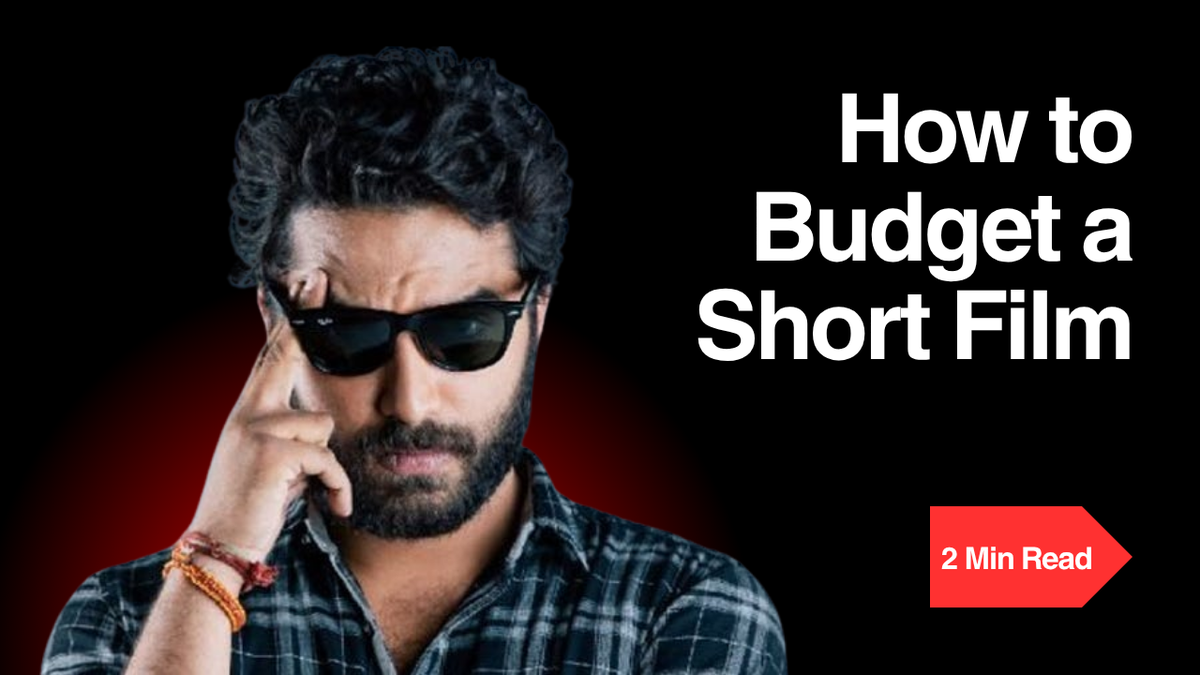 Film Budget Template: How to Budget a Short Film in India