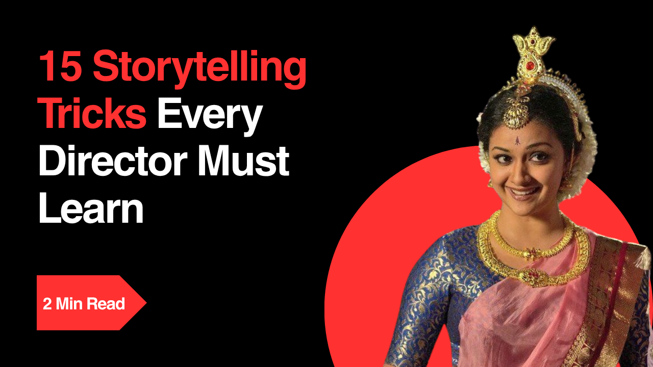 15 Storytelling Tricks Every Director Must Learn