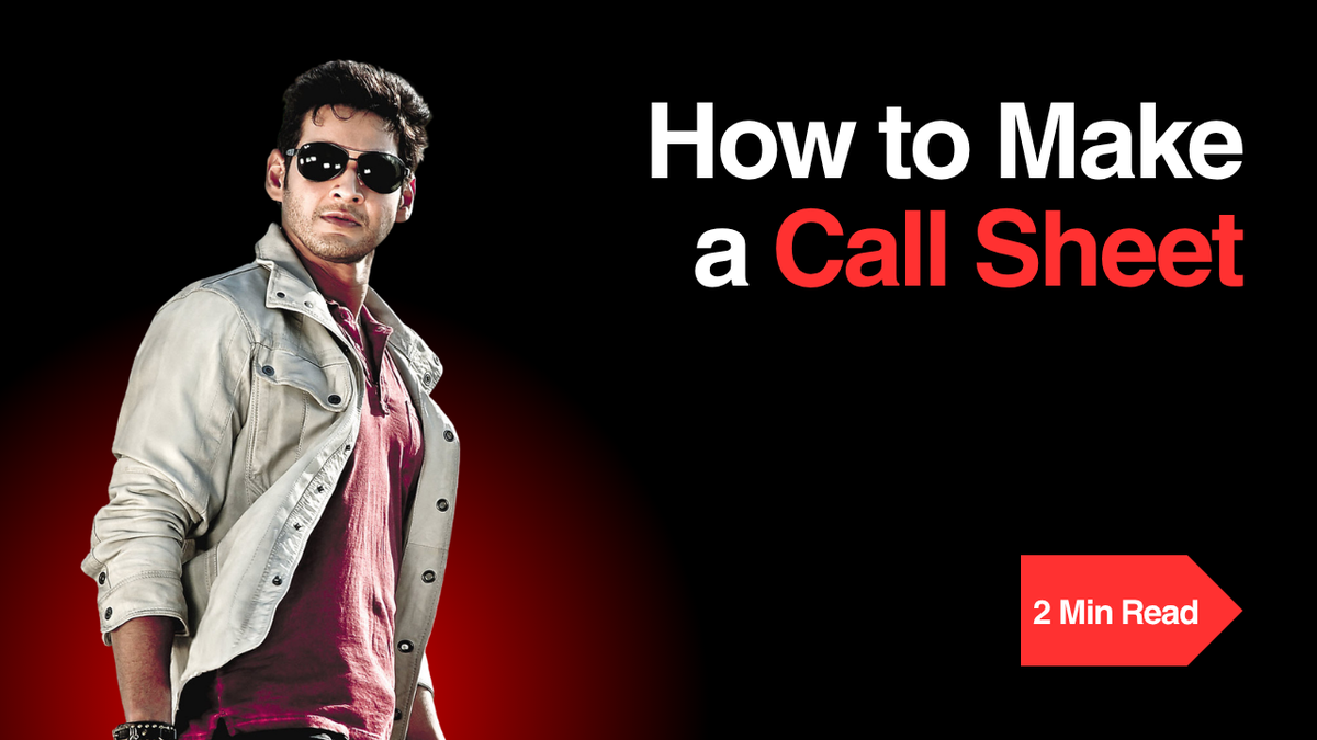 Call Sheet Template: How to Make a Call Sheet for a Film Shoot